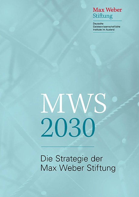 Cover Strategie Max Weber Stiftung 2030