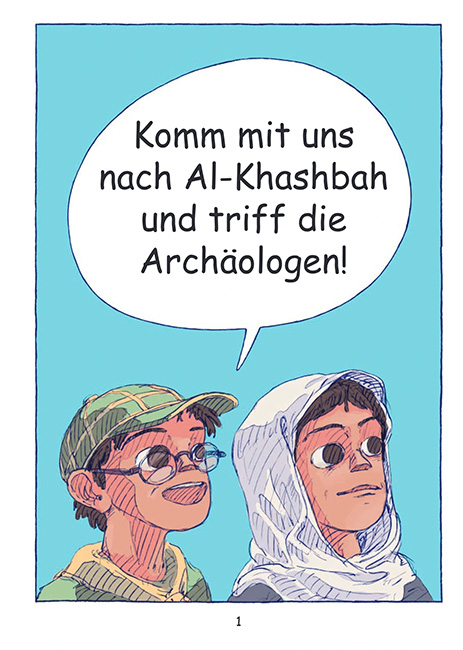 Comic mit Sprechblase: Komm mit uns nach Al-Kashbah und triff die Archäologen!
