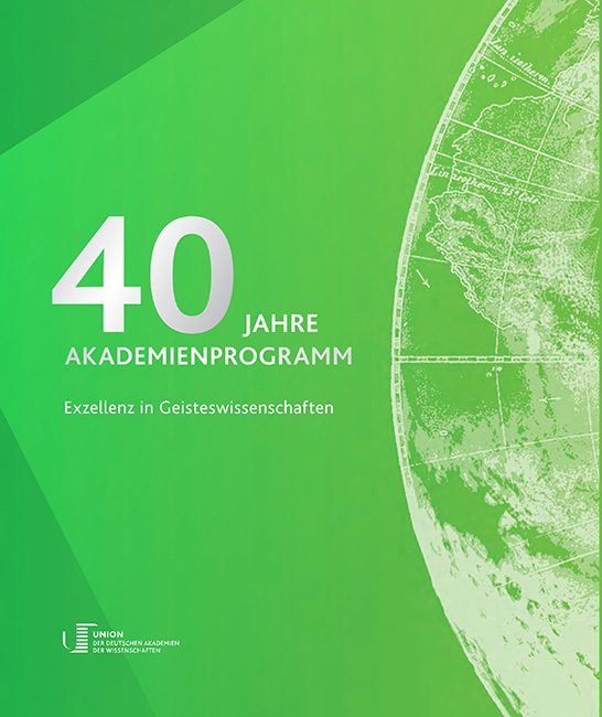 Cover  40-Jahre Akademienprogramm: Exzellenz in Geisteswissenschaften